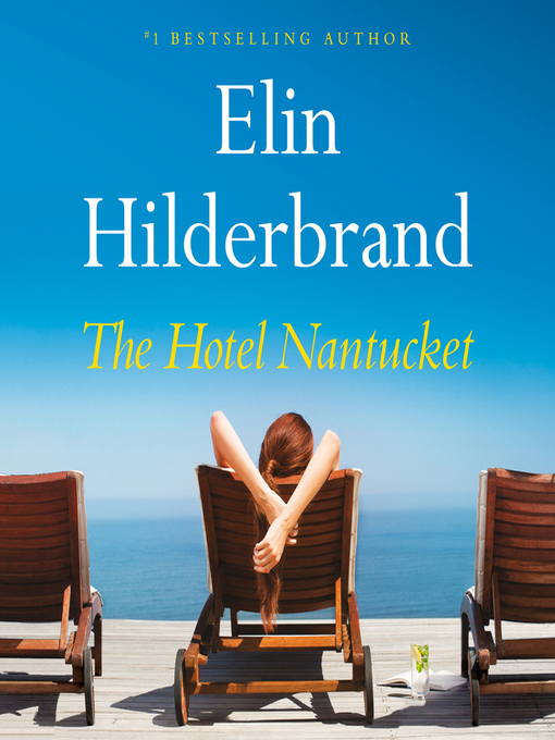 Title details for The Hotel Nantucket by Elin Hilderbrand - Wait list